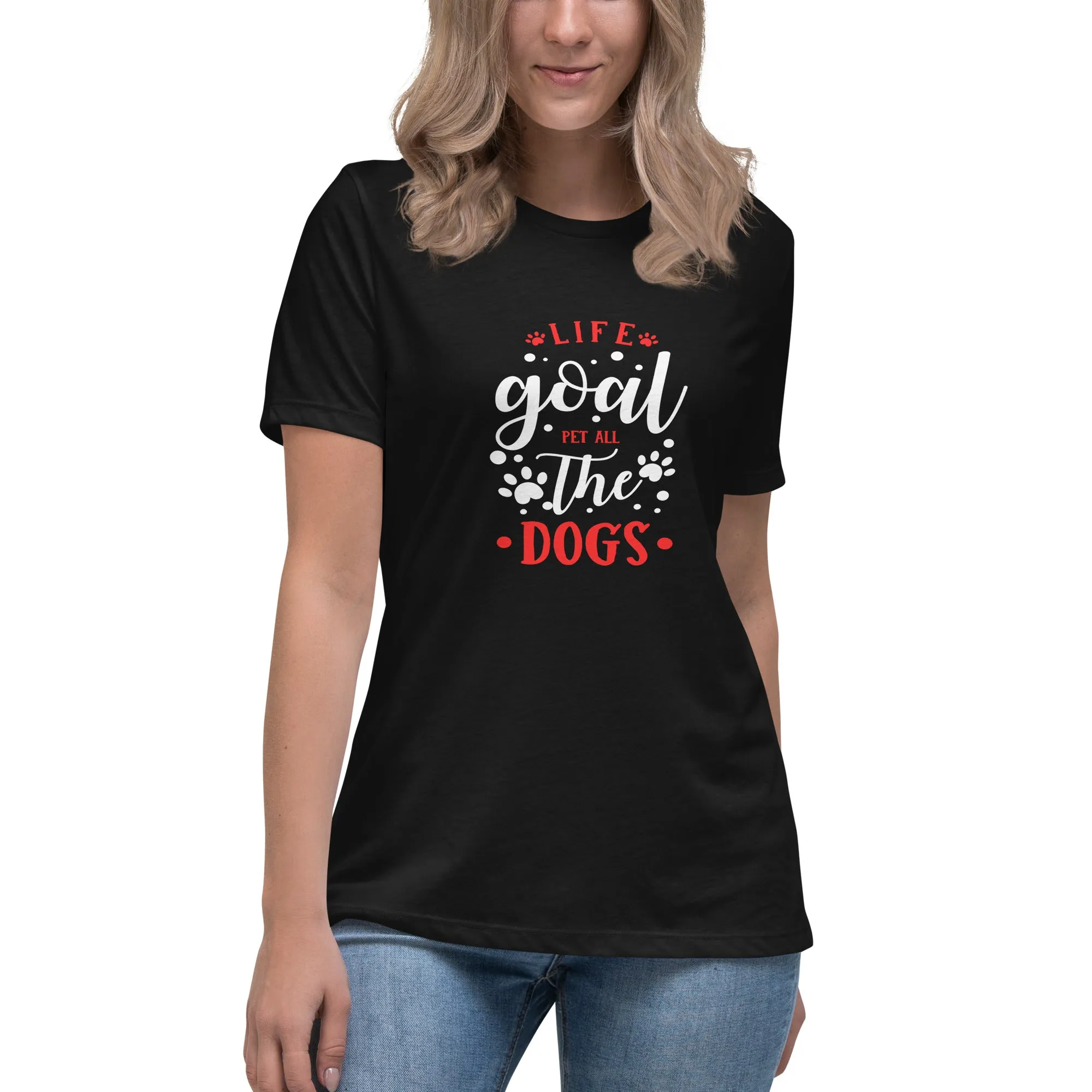 Women's Premium Cotton Relaxed T-Shirt - Life Goal Pet All The Dogs